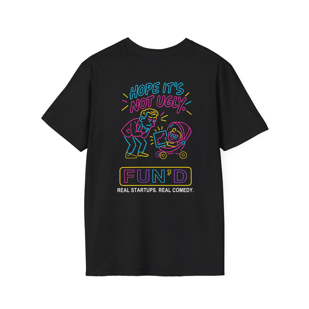 Funny Startup Culture T-Shirt – “Pitch Your Baby” & “Hope It’s Not Ugly”